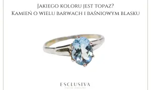 Srebrny pierścionek z owalnym, błękitnym topazem. Poznaj niezwykłe topaz właściwości i jego baśniowy blask.