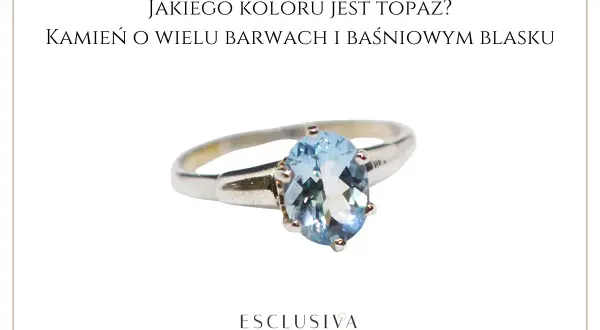 Srebrny pierścionek z owalnym, błękitnym topazem. Poznaj niezwykłe topaz właściwości i jego baśniowy blask.